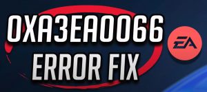 Fix XBOX game error 0xa3ea0066
